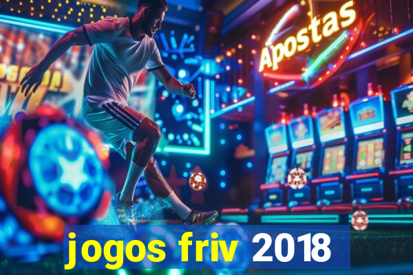 jogos friv 2018